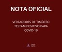Nota oficial sobre o estado de saúde dos vereadores que testaram positivo para Covid-19